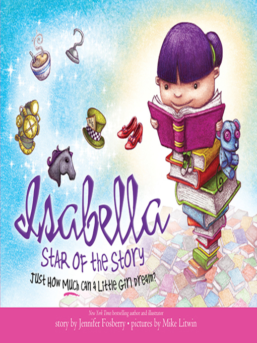 Jennifer Fosberry创作的Isabella: Star of the Story作品的详细信息 - 可供借阅